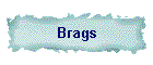 Brags