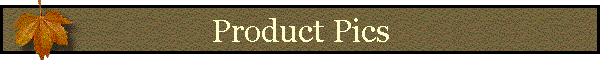 Product Pics
