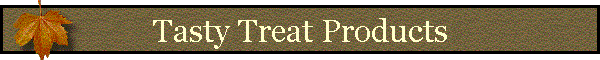Tasty Treat Products