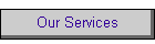 Our Services
