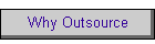 Why Outsource