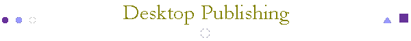 Desktop Publishing