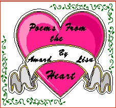 Awarded From Lesuba (Linda) For This Poem. Check her page.