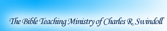 Insight for Living is the Bible-teaching radio ministry of
Chuck Swindoll. Our 30-minute daily radio broadcast, 
Insight for Living, now airs worldwide on more than 
2,100 radio outlets daily. Since 1979, Chuck's messages have been aired and distributed all over the world.