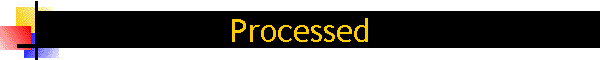 Processed