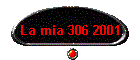 La mia 306 2001
