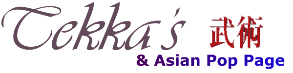 Tekka's wushu and asian pops page