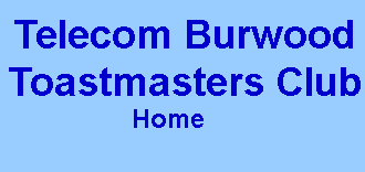 Telecom Burwood Toastmasters Club home button