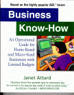 Business Know-How : An Operational Guide for Home-Based and Micro-Sized Businesses with Limited Budgets