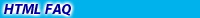 HTML FAQ