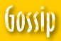Gossip
