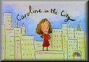 Caroline in the City