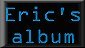 Eric's Album