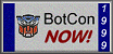 BotCon '99 NOW!
