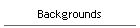 Backgrounds