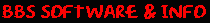 BBS SOFTWARE & INFO