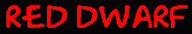 RED DWARF