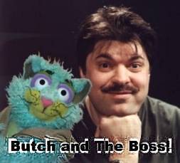 Butch and Da Boss