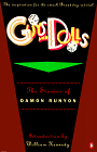 Order Damon Runyon's Guys and Dolls here