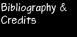 Bibliography & Credits