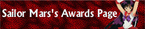 Sailor Mars's Awards Page
