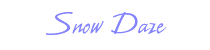Snow Daze