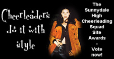 The Sunnydale High Cheerleading Squad Site Awards ~ Click here for more info