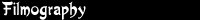 Filmography