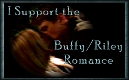 I Support Buffy and Riley!