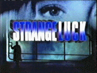 Click on the image to hear the Strange Luck theme!