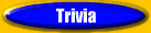 Trivia
