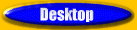 Desktop