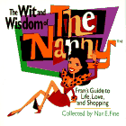 The Wit and Wisdom of the Nanny