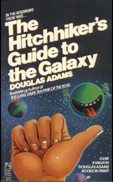 Hitch Hikers Guide to the Galaxy