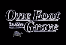 Click here to get the One Foot in the Grave theme