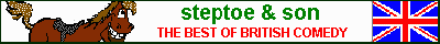 click here for Steptoe and Son Home Page