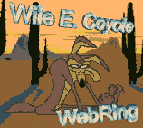 Join the Wile E. Coyote Ring Today!!! (Click Here)