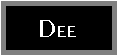 Dee's bio