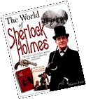 The World of Sherlock Holmes: The Facts and Fiction of the World's Greatest Detective