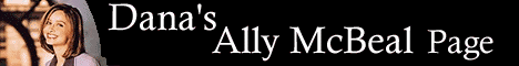 Dana's Ally McBeal Page!