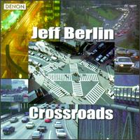 Jeff Berlin - Crossroads (1998)