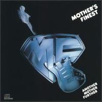 Mother's finest - Another mother further