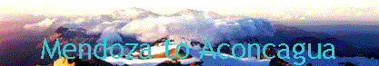 Mendoza to Aconcagua