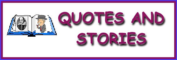 Quotes and Stories