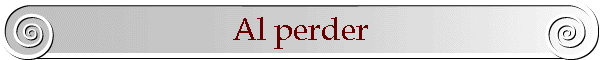 Al perder