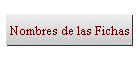 Nombres de las Fichas