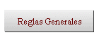 Reglas Generales