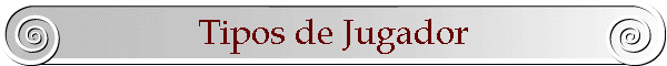 Tipos de Jugador