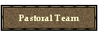 Pastoral Team