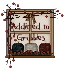 Addicted to Grubbies